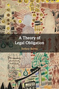 bokomslag A Theory of Legal Obligation