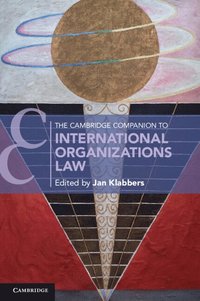 bokomslag The Cambridge Companion to International Organizations Law
