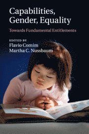 Flavio Comim, Martha C. Nussbaum, Brazil) Comim, Flavio (Universidade Federal do Rio Grande do Sul, Martha C. (University of Chicago) Nussbaum, Martha C Nussbaum - Capabilities, Gender, Equality, Häftad