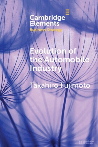 Takahiro Fujimoto - Evolution of the Automobile Industry, Häftad