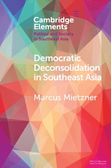 Marcus Mietzner - Democratic Deconsolidation in Southeast Asia, Häftad
