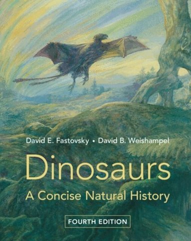 David E. Fastovsky, David B. Weishampel - Dinosaurs, Häftad