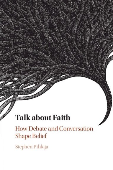 Stephen Pihlaja - Talk about Faith, Häftad