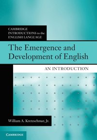bokomslag The Emergence and Development of English
