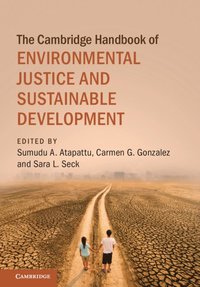 bokomslag The Cambridge Handbook of Environmental Justice and Sustainable Development