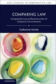 Catherine Valcke, Catherine (University of Toronto) Valcke - Comparing Law, Inbunden