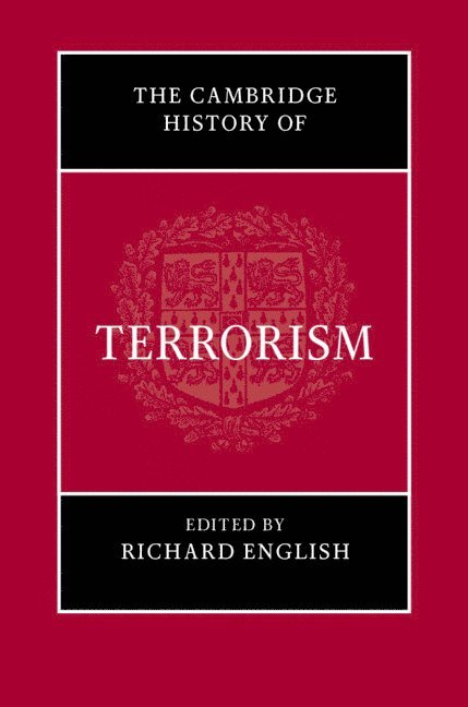 Richard English, Richard (Queen's University Belfast) English - Cambridge History of Terrorism, Inbunden