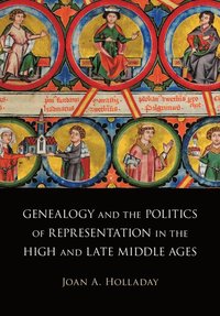 bokomslag Genealogy and the Politics of Representation in the High and Late Middle Ages