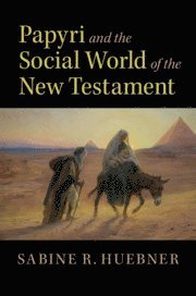 bokomslag Papyri and the Social World of the New Testament