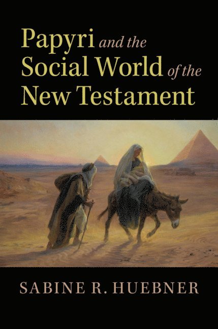 Papyri and the Social World of the New Testament 1