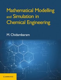 bokomslag Mathematical Modelling and Simulation in Chemical Engineering