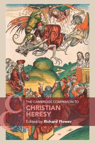 bokomslag Cambridge Companion to Christian Heresy