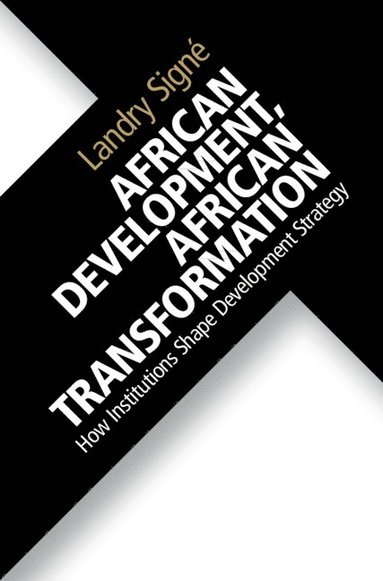 bokomslag African Development, African Transformation