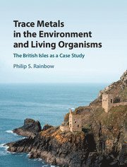 bokomslag Trace Metals in the Environment and Living Organisms