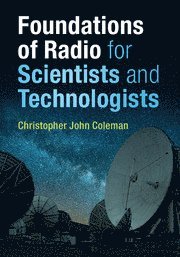 bokomslag Foundations of Radio for Scientists and Technologists