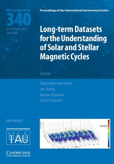 Dipankar Banerjee, Jie Jiang, Kanya Kusano, Sami Solanki - Long-term Datasets for the Understanding of Solar and Stellar Magnetic Cycles (IAU S340), Inbunden