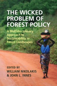 bokomslag The Wicked Problem of Forest Policy