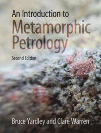 bokomslag An Introduction to Metamorphic Petrology