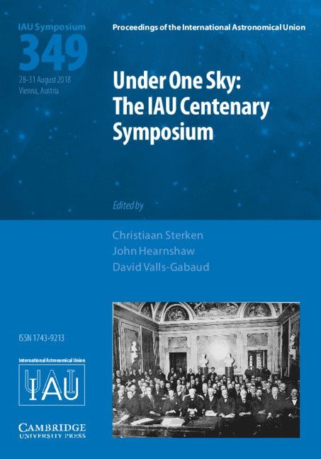 Under One Sky: The IAU Centenary Symposium (IAU S349) 1