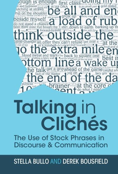 Stella Bullo, Derek Bousfield - Talking in Clichés, Inbunden