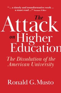 bokomslag The Attack on Higher Education
