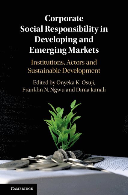 Onyeka Osuji, Franklin N. Ngwu, Dima Jamali, Onyeka (University of Essex) Osuji, Dima (American University of Beirut) Jamali - Corporate Social Responsibility in Developing and Emerging Markets, Inbunden