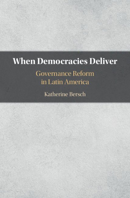 When Democracies Deliver