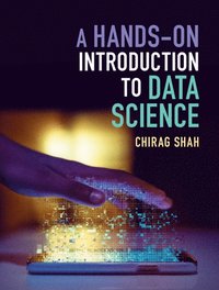 bokomslag A Hands-On Introduction to Data Science