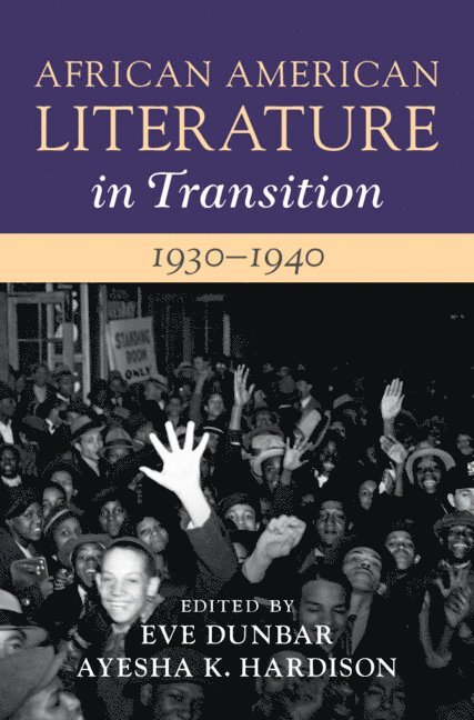 African American Literature in Transition, 1930-1940: Volume 10 1