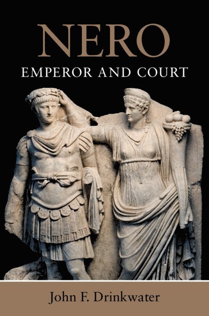 John F. Drinkwater, John F. (University of Nottingham) Drinkwater - Nero, Inbunden