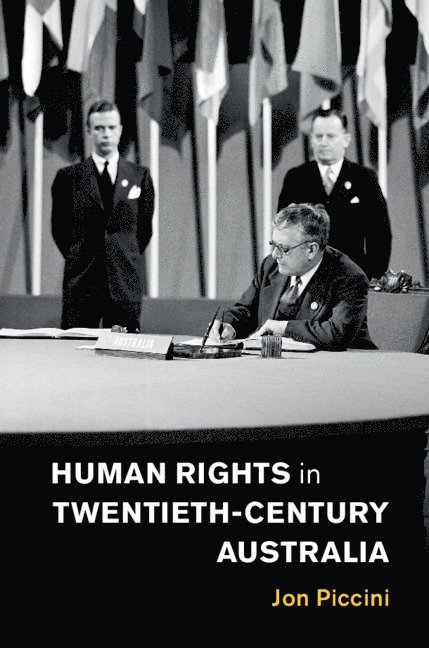 Human Rights in Twentieth-Century Australia 1