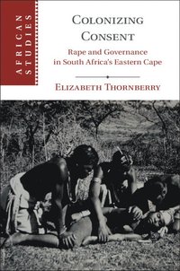 bokomslag Colonizing Consent