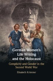 bokomslag German Women's Life Writing and the Holocaust