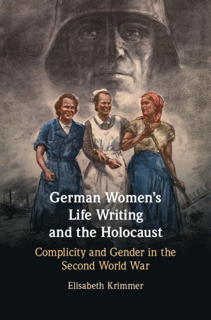 Elisabeth Krimmer, Davis) Krimmer, Elisabeth (University of California - German Women's Life Writing and the Holocaust, Inbunden