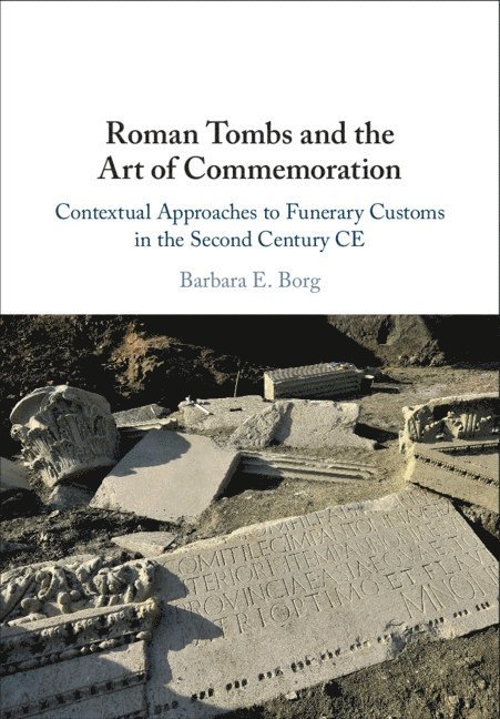 Roman Tombs and the Art of Commemoration 1