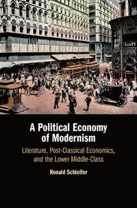 bokomslag A Political Economy of Modernism