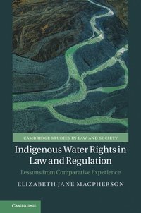 bokomslag Indigenous Water Rights in Law and Regulation