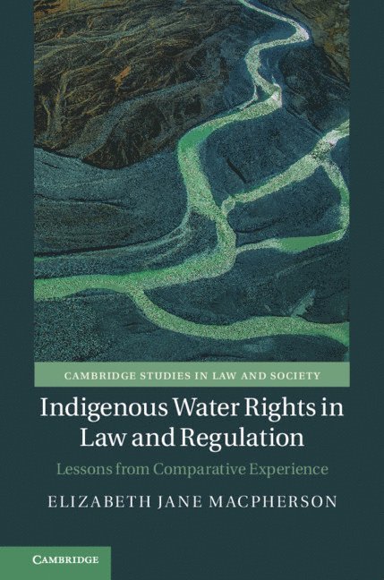 Indigenous Water Rights in Law and Regulation 1