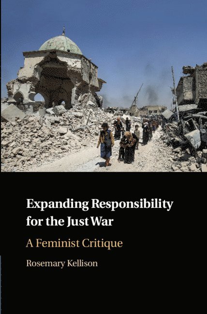 Expanding Responsibility for the Just War 1