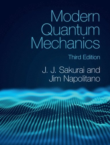 Modern Quantum Mechanics Jim Napolitano Bok Akademibokhandeln