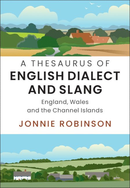 A Thesaurus of English Dialect and Slang 1