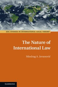 bokomslag The Nature of International Law