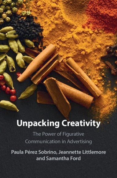 Paula Pérez Sobrino, Jeannette Littlemore, Samantha Ford - Unpacking Creativity, Inbunden