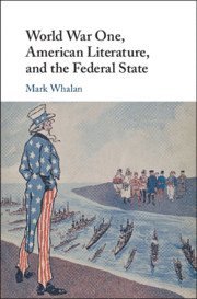 bokomslag World War One, American Literature, and the Federal State