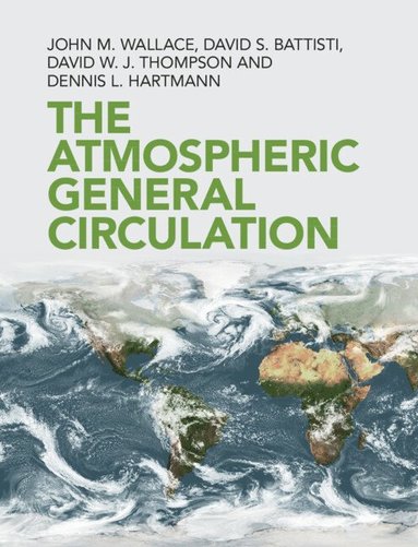 bokomslag The Atmospheric General Circulation