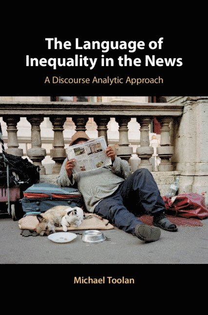Michael Toolan, Michael (University of Birmingham) Toolan - The Language of Inequality in the News, Inbunden