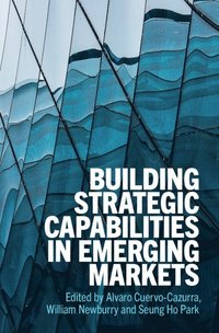 bokomslag Building Strategic Capabilities in Emerging Markets