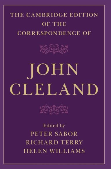 John Cleland, Peter Sabor, Richard Terry, Helen Williams - The Cambridge Edition of the Correspondence of John Cleland, Inbunden
