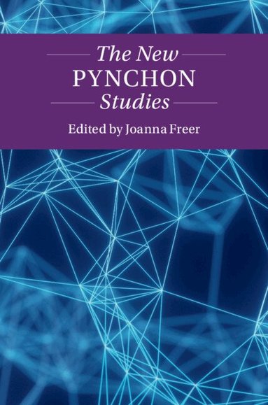 Joanna Freer - The New Pynchon Studies, Inbunden