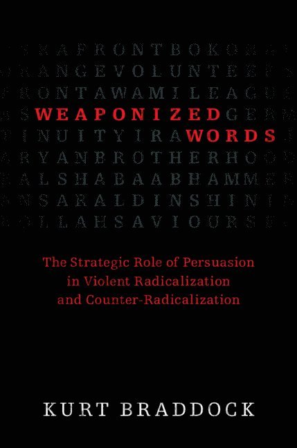 Kurt Braddock, Kurt (Pennsylvania State University) Braddock - Weaponized Words, Inbunden